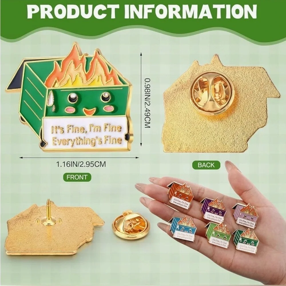 Funny Dumpster Fire “It’s Fine, I’m Fine, Everything’s Fine” Pin, Light Green